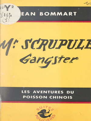cover image of Monsieur Scrupule, gangster